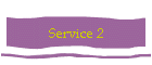 Service 2